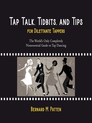 cover image of Tap Talk, Tidbits, and Tips for Dilettante Tappers